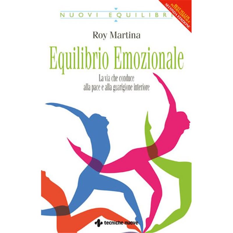 Equilibrio Emozionale - La via che conduce alla pace e alla guarigione interiore - Seconda Edizione